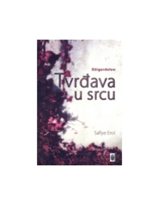 Книга Tvrđava u srcu Safiye Erol
