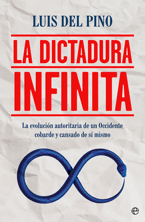 Libro La dictadura infinita LUIS DEL PINO