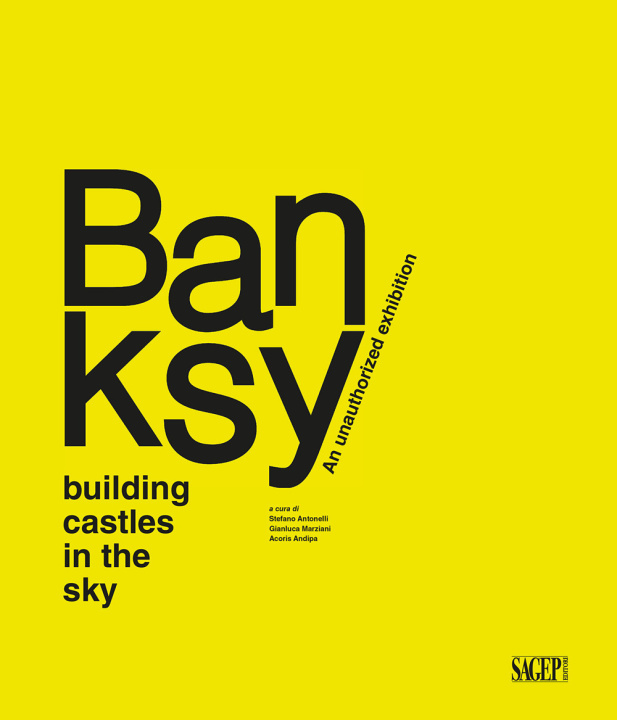 Kniha Banksy. Building castles in the sky. An unauthorized exhibition 