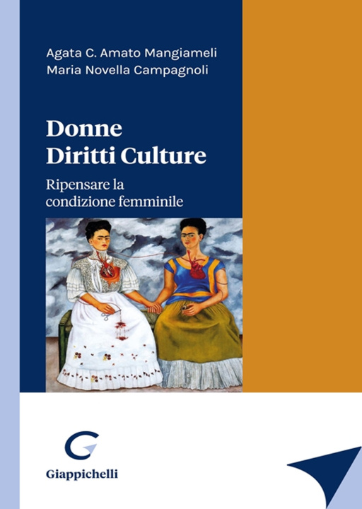 Kniha Donne diritti culture. Ripensare la condizione femminile Agata C. Amato Mangiameli