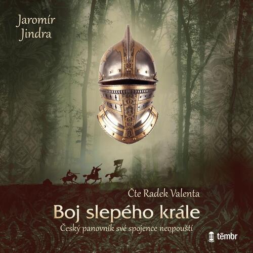 Audiokniha Boj slepého krále Jaromír Jindra