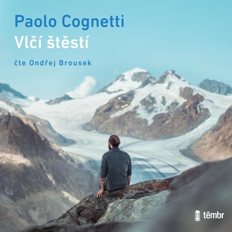 Kniha Vlčí štěstí Paolo Cognetti
