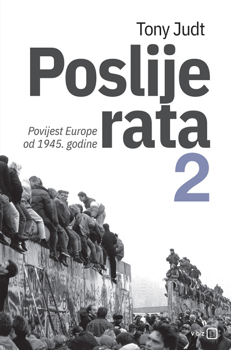 Könyv Poslije rata 2 - Povijest Europe od 1945. Tony Judt