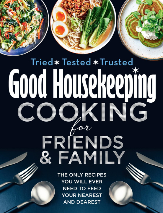 Könyv Good Housekeeping Cooking For Friends and Family 