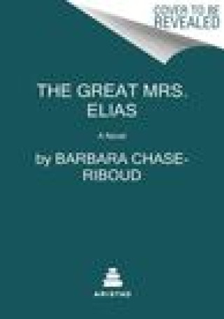 Kniha The Great Mrs. Elias Barbara Chase-Riboud