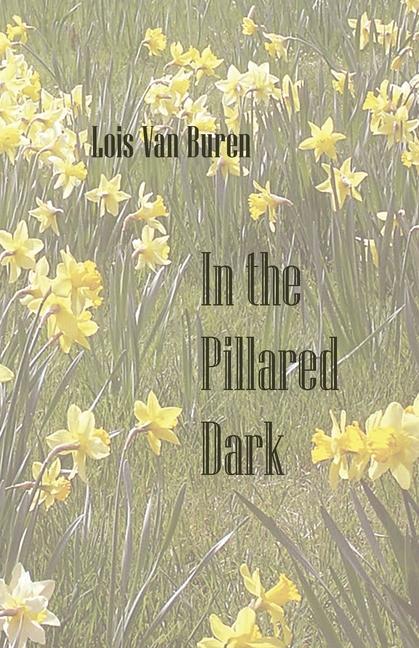 Livro In the Pillared Dark Lois Van Buren