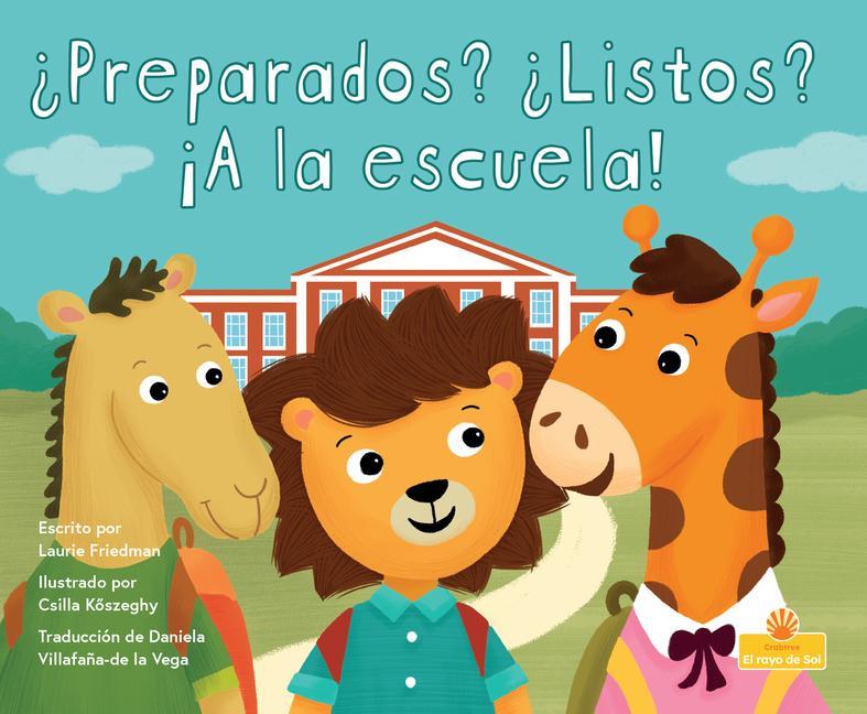 Knjiga ?Preparados? ?Listos? ?A La Escuela! (Ready Set School!) Csilla K&337;szeghy