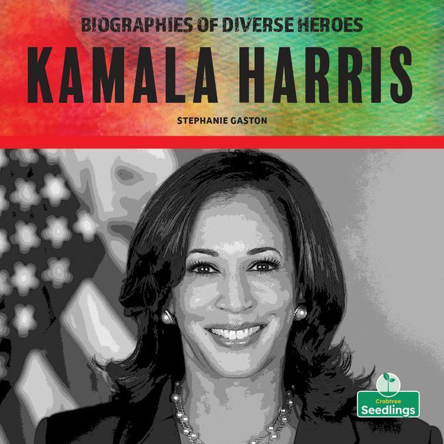 Libro Kamala Harris Stephanie Gaston