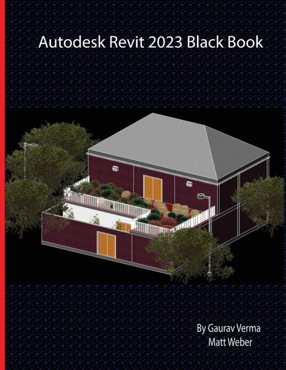 Knjiga Autodesk Revit 2023 Black Book Matt Weber