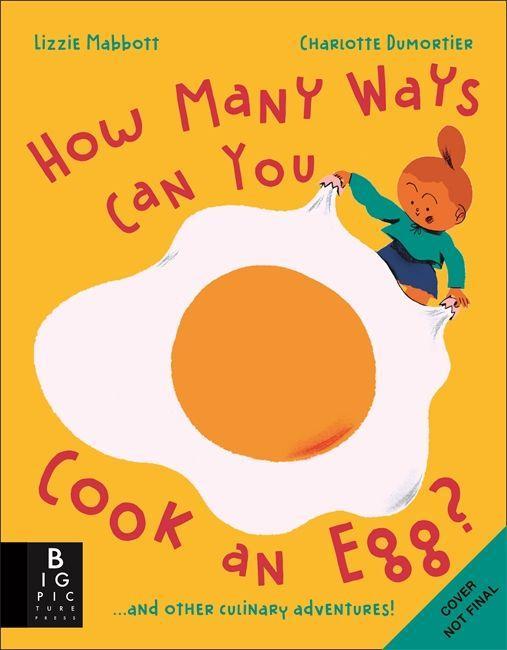 Kniha How Many Ways Can You Cook An Egg? Charlotte Dumortier