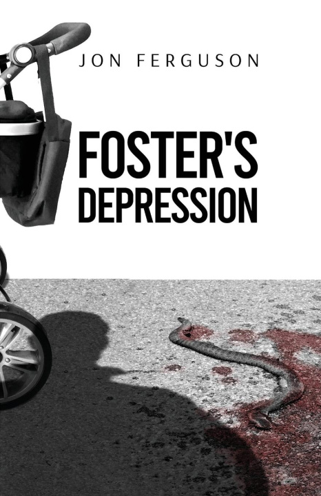 Book Foster's depression Jon Ferguson