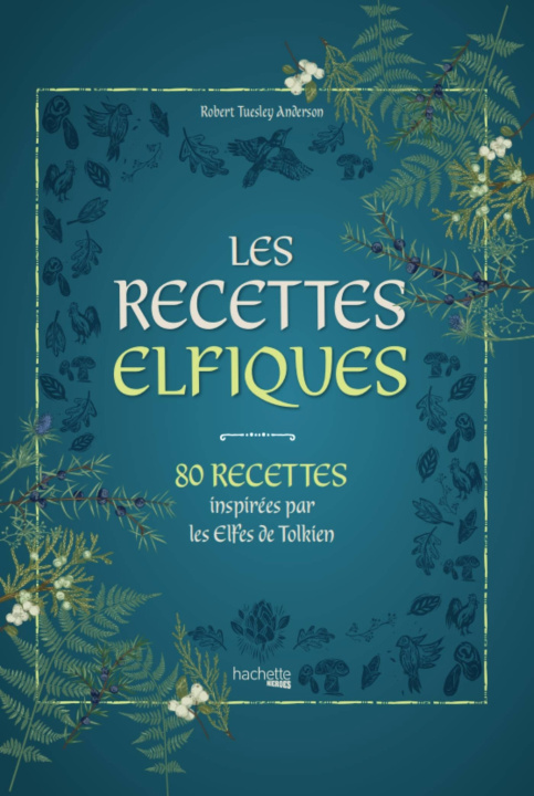 Kniha Les recettes elfiques Robert Tuesley Anderson