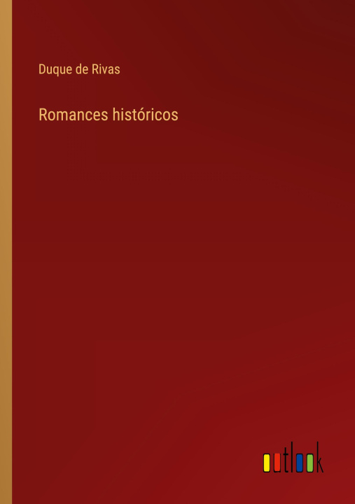 Kniha Romances historicos Duque de Rivas