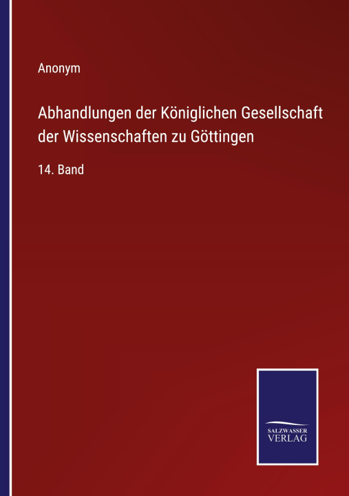 Book Abhandlungen der Koeniglichen Gesellschaft der Wissenschaften zu Goettingen 