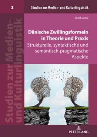 Knjiga Danische Zwillingsformeln in Theorie und Praxis; Strukturelle, syntaktische und semantisch-pragmatische Aspekte Józef Jarosz