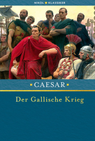 Kniha Der Gallische Krieg Viktor Stegemann