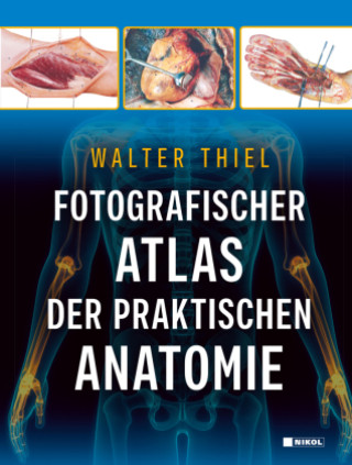 Könyv Fotografischer Atlas der Praktischen Anatomie 