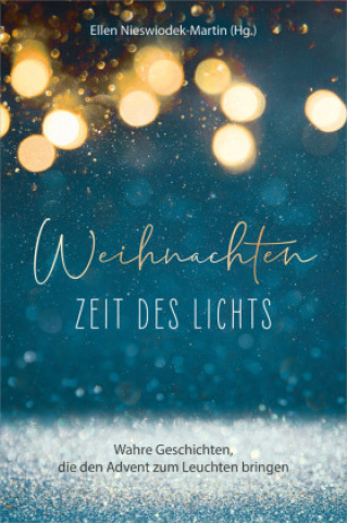 Libro Weihnachten - Zeit des Lichts Ellen Nieswiodek-Martin
