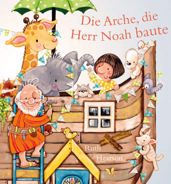 Libro Die Arche, die Herr Noah baute Dirk Klute