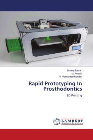 Kniha Rapid Prototyping In Prosthodontics M. Russia