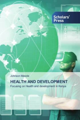 Knjiga HEALTH AND DEVELOPMENT Johnson Mavole