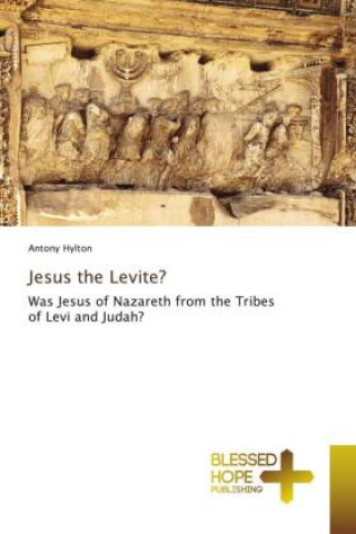 Knjiga Jesus the Levite? Antony Hylton