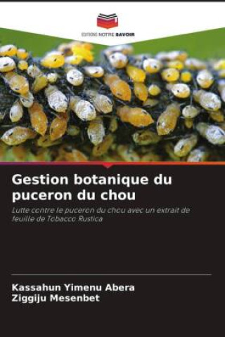 Knjiga Gestion botanique du puceron du chou Ziggiju Mesenbet