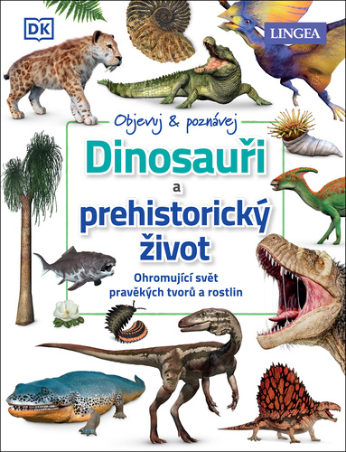 Kniha Dinosauři a prehistorický život 