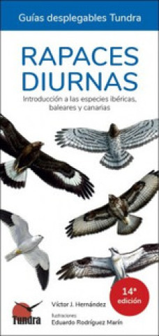 Книга RAPACES DIURNAS GUIAS DESPLEGABLES TUNDRA VICTOR J. HERNANDEZ
