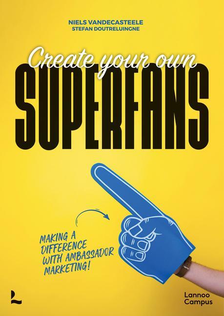 Book Create Your Own Superfans Stefan Doutreluingne
