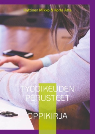 Buch Tyoeoikeuden perusteet Atte Korte