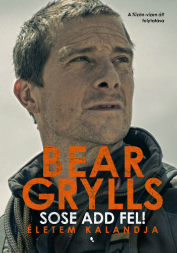 Knjiga Sose add fel! Bear Grylls