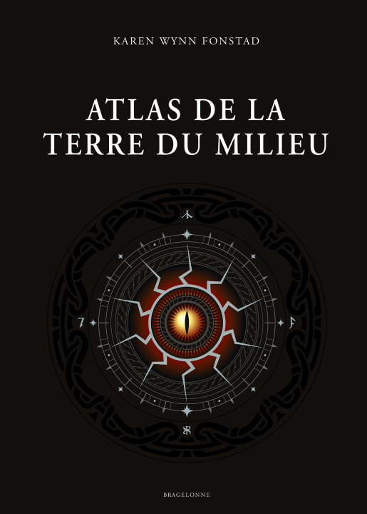 Kniha Atlas de la Terre du Milieu Karen Wynn Fonstad