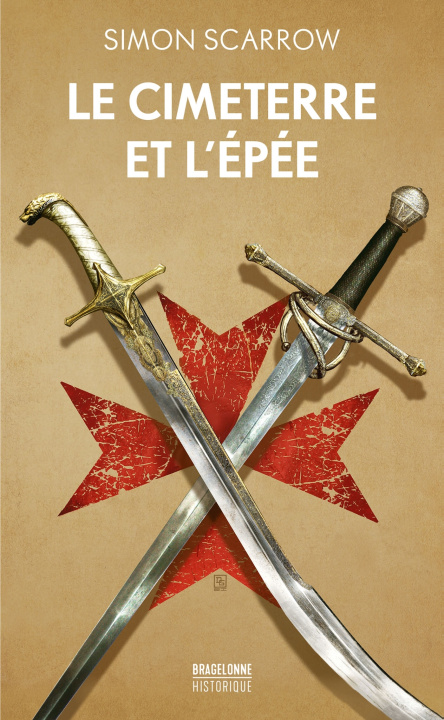Knjiga Le Cimeterre et l'Épée Simon Scarrow