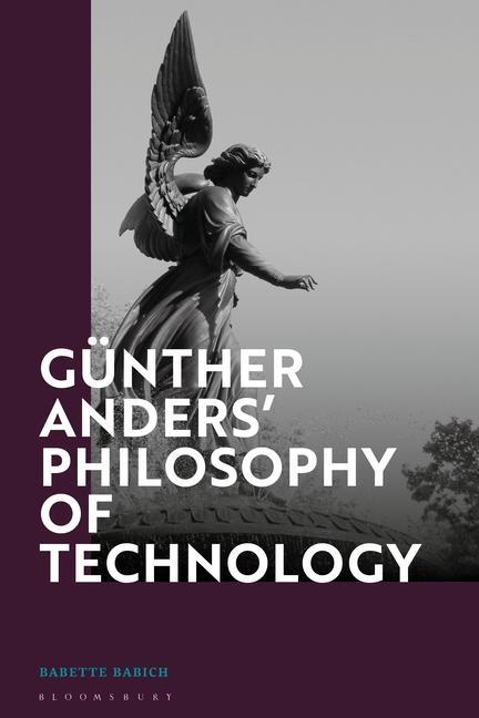 Kniha Gunther Anders' Philosophy of Technology 