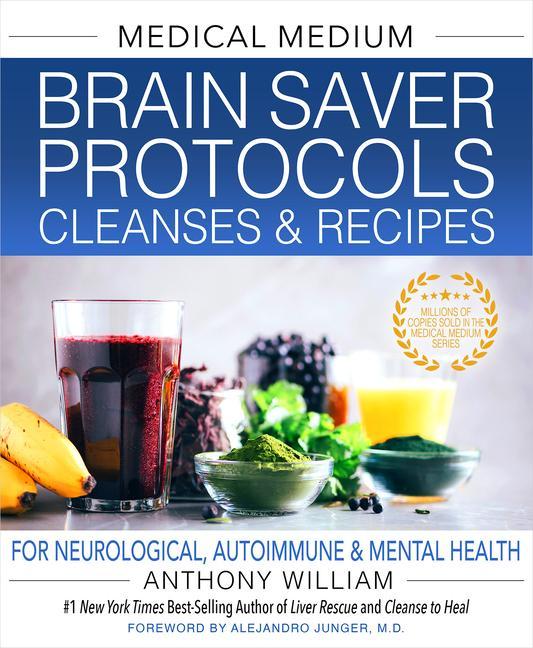 Książka Medical Medium Brain Saver Protocols, Cleanses & Recipe Anthony William