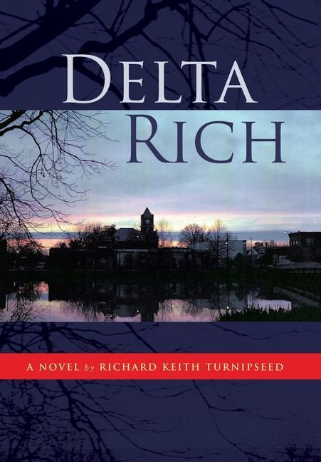 Knjiga Delta Rich Richard Keith Turnipseed