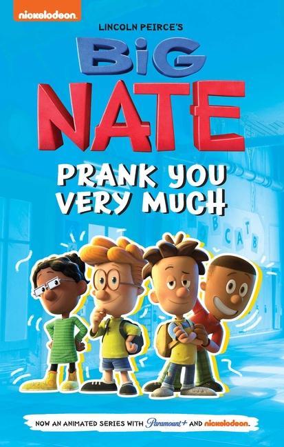 Книга Big Nate: Prank You Very Much: Volume 2 