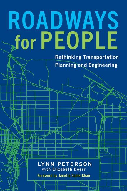 Kniha Roadways for People: Rethinking Transportation Planning and Engineering Elizabeth Doerr