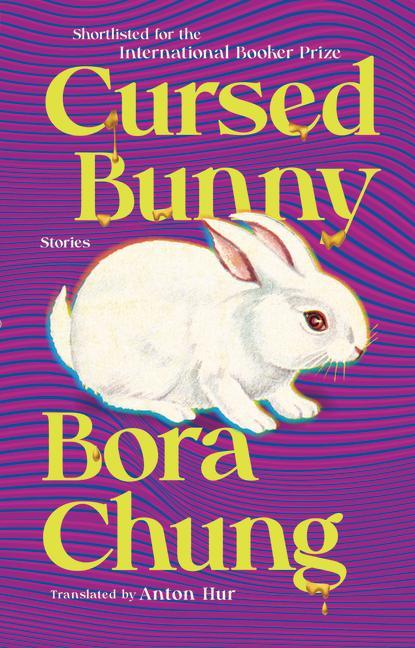 Kniha Cursed Bunny: Stories Anton Hur