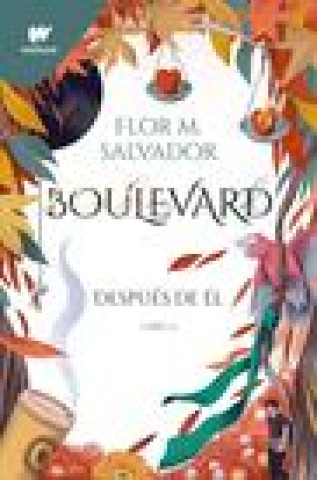 Book Boulevard 2: Después de Él / Boulevard 2: After Him 