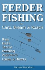 Könyv Feeder Fishing for Carp Bream and Roach 