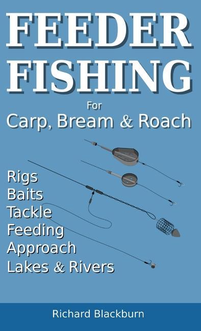Книга Feeder Fishing for Carp Bream and Roach 