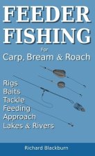 Carte Feeder Fishing for Carp Bream and Roach 
