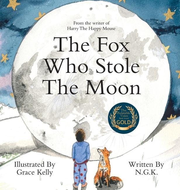 Kniha Fox Who Stole The Moon (Hardback) Grace Kelly