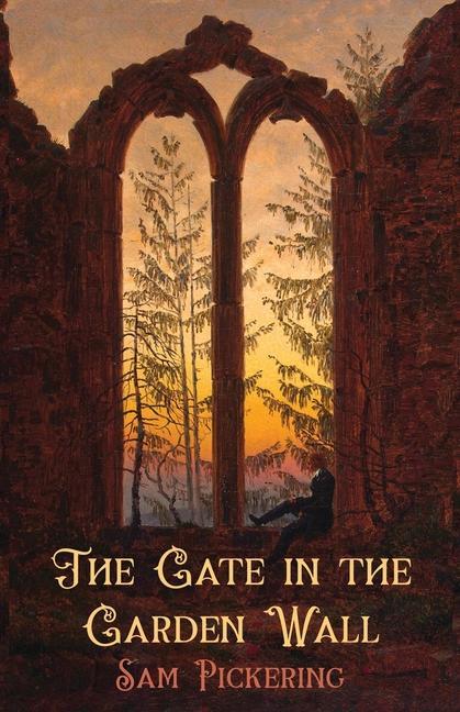 Könyv The Gate in the Garden Wall 
