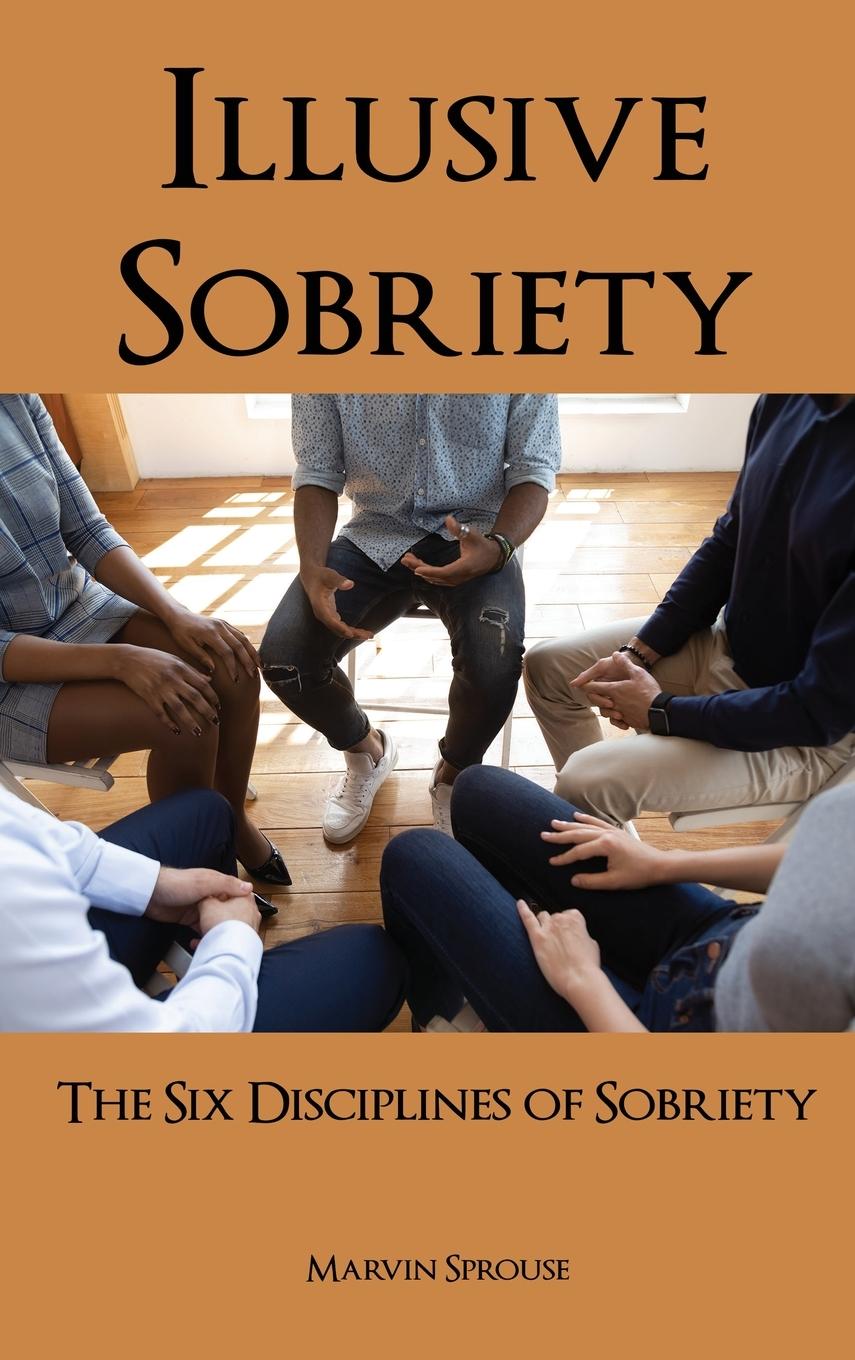 Knjiga Illusive Sobriety Marvin Sprouse