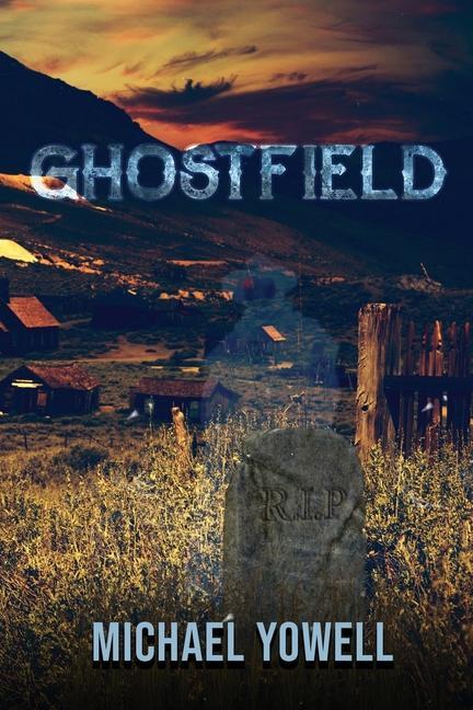 Knjiga Ghostfield Michael Yowell