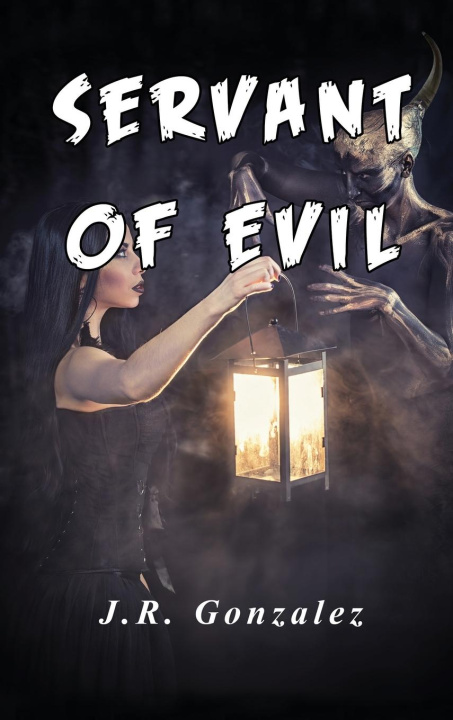 Book Servant of Evil J.R. Gonzalez