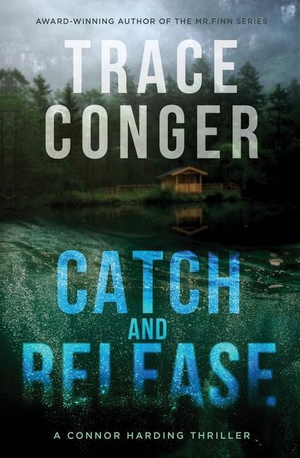 Book Catch and Release Trace Conger